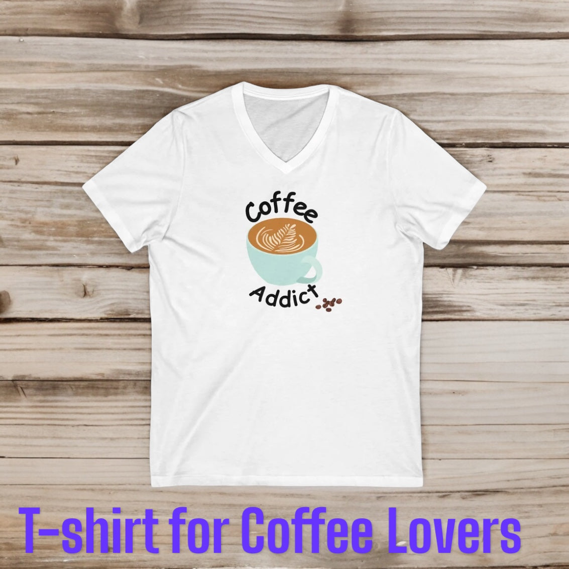 Unisex Jersey Short Sleeve V-Neck Tee “Coffee Addict”