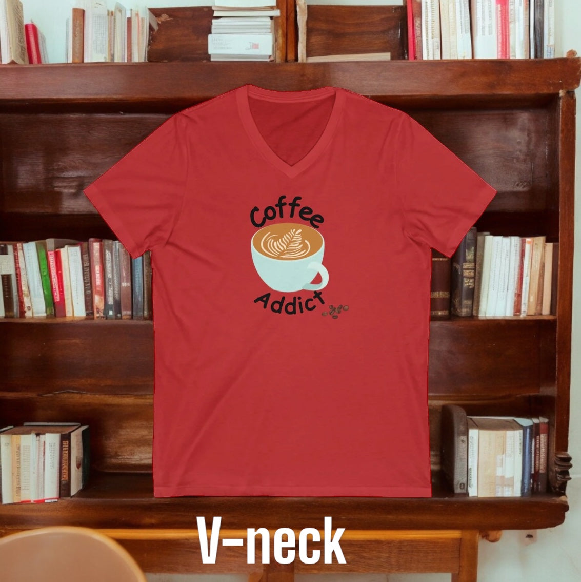 Unisex Jersey Short Sleeve V-Neck Tee “Coffee Addict”